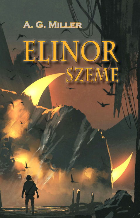 A. G. Miller: Elinor szeme